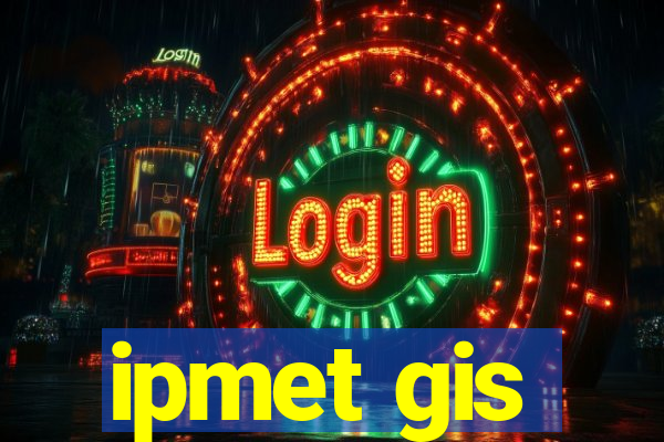 ipmet gis